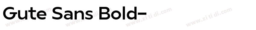 Gute Sans Bold字体转换
